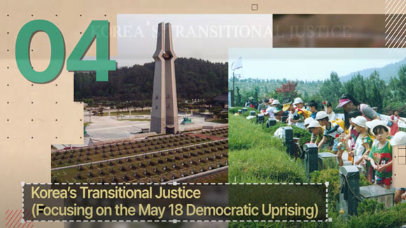 Lecture 4 Korea’s Transitional Justice Focusing on the May 18 Democratic Uprising